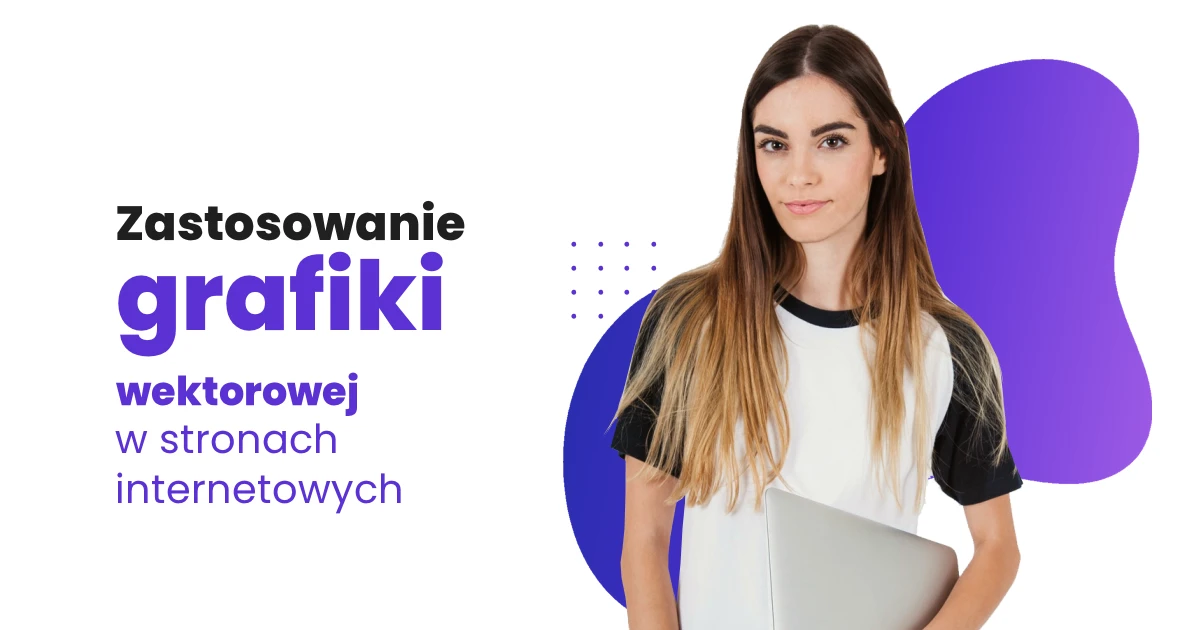zastosowanie grafiki wektorowej na stronach internetowych
