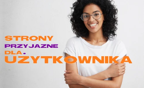 jak projektować strony internetowe przyjazne dla uzytkownika